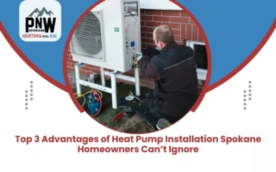 Top 3 Advantages of Heat Pump Installation Spokane Homeowners Can’t Ignore